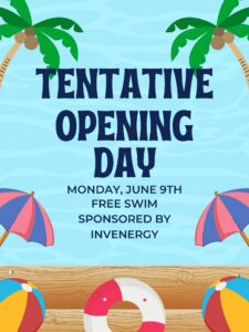 Tentative Opening Day, June 9th, Free Swim Event